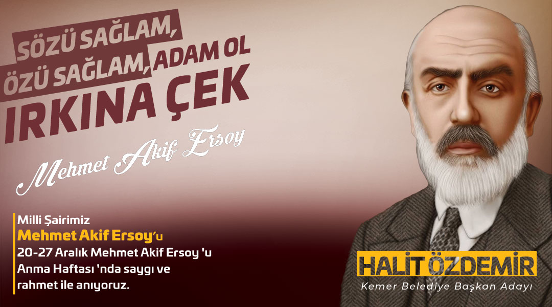 Mehmet Akif Ersoy’u Anma mesajı